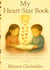 My Heart-Star Book - Answers and Love from Mother Mary,for Children`s Hearts in School,Family and Friendship