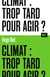 Climat : trop tard pour agir ? / Collection ALT