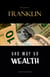 The Way to Wealth: Ben Franklin on Money and Success