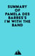 Summary of Pamela Des Barres's I'm with the Band