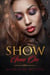 The Show Goes On - Side Chicks Rule