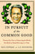 In Pursuit of the Common Good - Twenty-Five Years of Improving the World, One Bottle of Salad Dressing at a Time