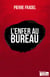 L’enfer au bureau - Thriller