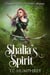Shalia's Spirit - Companion Novel to Katie's Journey