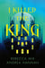 I Killed the King