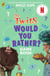 The Twits: A Would You Rather Game Book - Based on the Netflix production, inspired by the characters of Roald Dahl