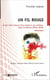 Un fil rouge - Ce qui relie l'oeuvre d'un auteur à son enfance, selon la théorie d'Alice Miller - Abécédaire