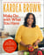 Make Do with What You Have - 100 Delicious New Recipes from Favorite Old-School Meals