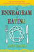 The Enneagram of Eating - How the 9 Personality Types Influence Your Food, Diet, and Exercise Choices