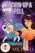 Witchin' Up a Spell: Magic and Mayhem Universe - Magick and Chaos, #5