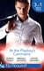 At The Playboy's Command - Millionaire Playboy, Maverick Heiress (The Millionaire's Club) / Temptation (The Millionaire's Club) / In Bed with the Opposition (The Millionaire's Club)