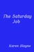 The Saturday Job