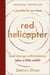 red helicopter—a parable for our times - lead change with kindness (plus a little math)
