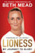 Lioness - My Journey to Glory - Winner of the Sunday Times Sports Book Awards Autobiography of the Year 2023