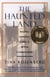 The Haunted Land - Facing Europe's Ghosts After Communism (Pulitzer Prize Winner)