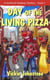 Day of the Living Pizza - Smarts & Dewdrop Mysteries, #1