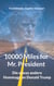 10000 Miles for Mr. President - Die etwas andere Hommage an Donald Trump