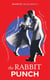 The Rabbit Punch - The Number One International Bestseller