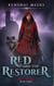 Red and the Restorer - Red Origins, #3