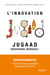 L'Innovation Jugaad - Redevenons Ingénieux !