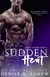 Sudden Heat (Love Under Fire Book 1) - Love Under Fire Trilogy