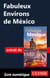 Fabuleux Environs de México