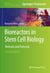 Bioreactors in Stem Cell Biology - Methods and Protocols