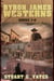Byron James Westerns - Books 1-3 - Byron James Westerns
