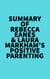 Summary of Rebecca Eanes & Laura Markham's Positive Parenting