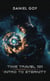 Time Travel 101: Intro To Eternity - The Time Travel Series, #1