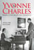 Yvonne et Charles - Dans l'intimité du Général