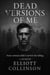 Dead Versions Of Me - Some versions didn't survive the telling. - 1, #1.6
