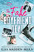 The Fake Boyfriend Deal - Edition Française de Boyfriend Bargain