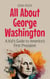 All About George Washington: A Kid’s Guide to America’s First President - Knowledge Books For Kids, #22