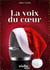 La voix du cœur