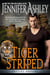 Tiger Striped - Shifters Unbound