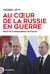 Au cœur de la Russie en guerre - Récit de l'ambassadeur de France