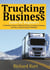 Trucking Business  Guide for Beginners: A Definitive Guide to Start and Grow a Trucking Company plus tips to Avoid Common Mistakes