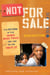 Not for Sale (Revised Edition) - The Return of the Global Slave Trade--and How We Can Fight It (Revised Edition)