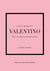 Little Book of Valentino - The story of the iconic fashion house
