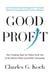 Good Profit - How Creating Value for Others Built One of the World's Most Successful Companies