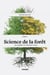 Science de la forêt - TOME 2 - Les arbres en pénurie d'eau
