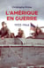 L'Amérique en guerre - 1933-1946