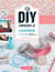 DIY comme à Londres - 15 créations expliquées étape par étape