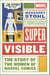 Super Visible - The Story of the Women of Marvel Comics