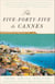 The Five-Forty-Five to Cannes - Stories