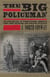Big Policeman - The Rise and Fall of Thomas Byrnes, America's First, Most Ruthless, and Greatest Detective