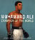 Muhammad Ali: Champion of the World