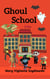 Ghoul School