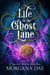 Life in the Ghost Lane - A Spirited Midlife, #1